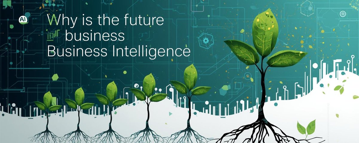 Why AI Is the Future of Business Intelligence